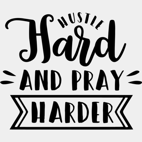 Hustle hard and Pray harder Thumbnail