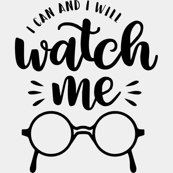 I Can and I Will Watch Me Thumbnail