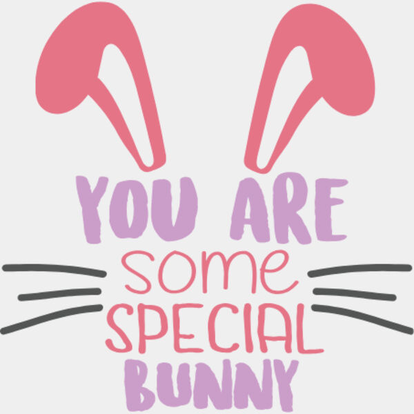 You are some Special Bunny Thumbnail